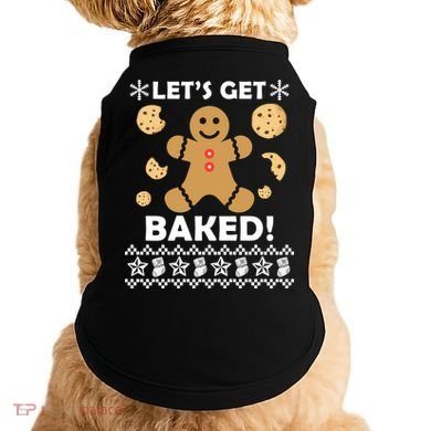 Let's Get Baked Gingerbread Cookie Ugly Christmas Doggie Tank