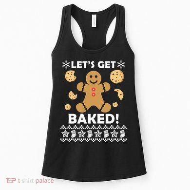 Let's Get Baked Gingerbread Cookie Ugly Christmas Women's Tank Top