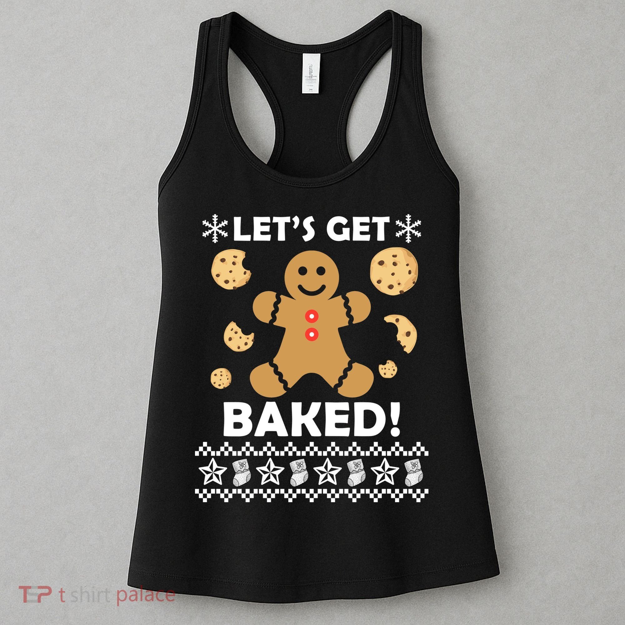 Let's Get Baked Gingerbread Cookie Ugly Christmas Women's Tank Top