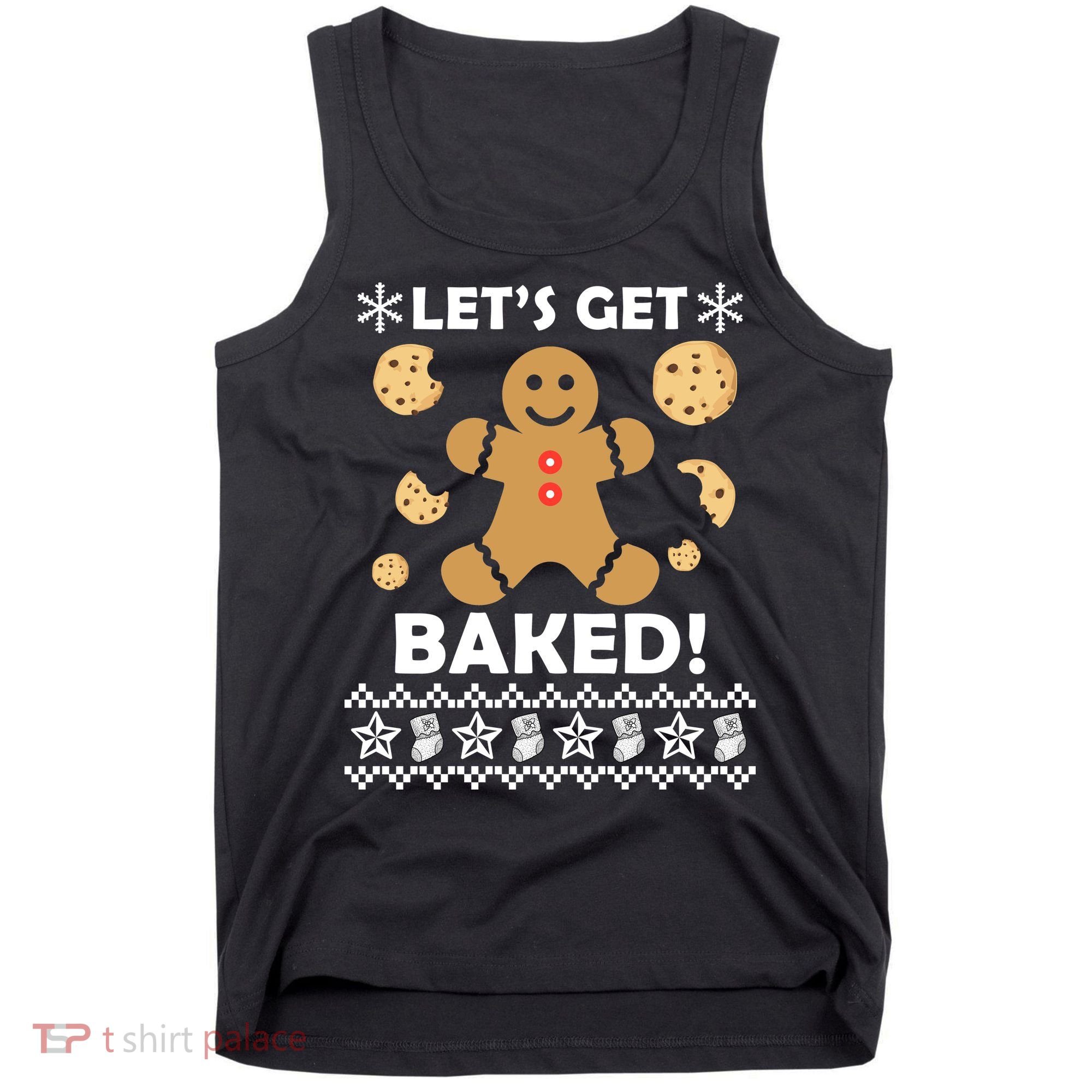 Let's Get Baked Gingerbread Cookie Ugly Christmas Tank Top