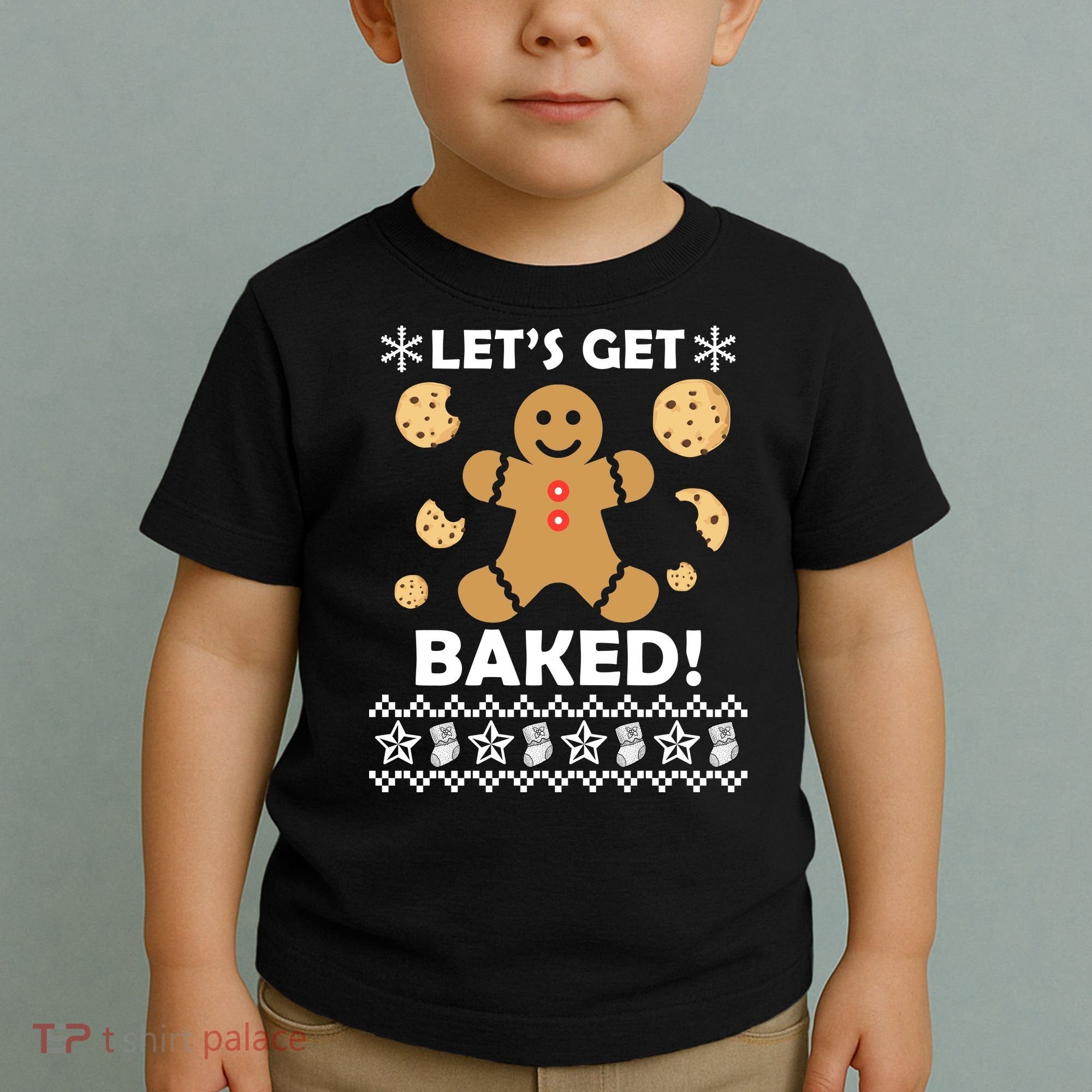 Let's Get Baked Gingerbread Cookie Ugly Christmas Toddler T-Shirt