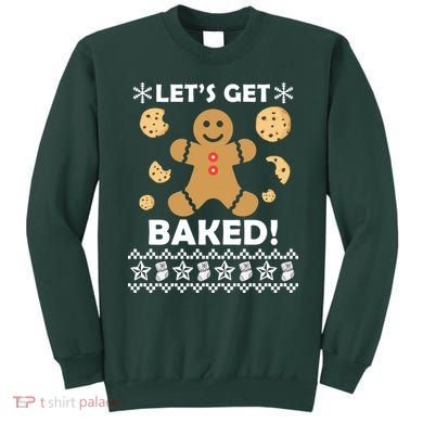 Let's Get Baked Gingerbread Cookie Ugly Christmas Sweatshirt