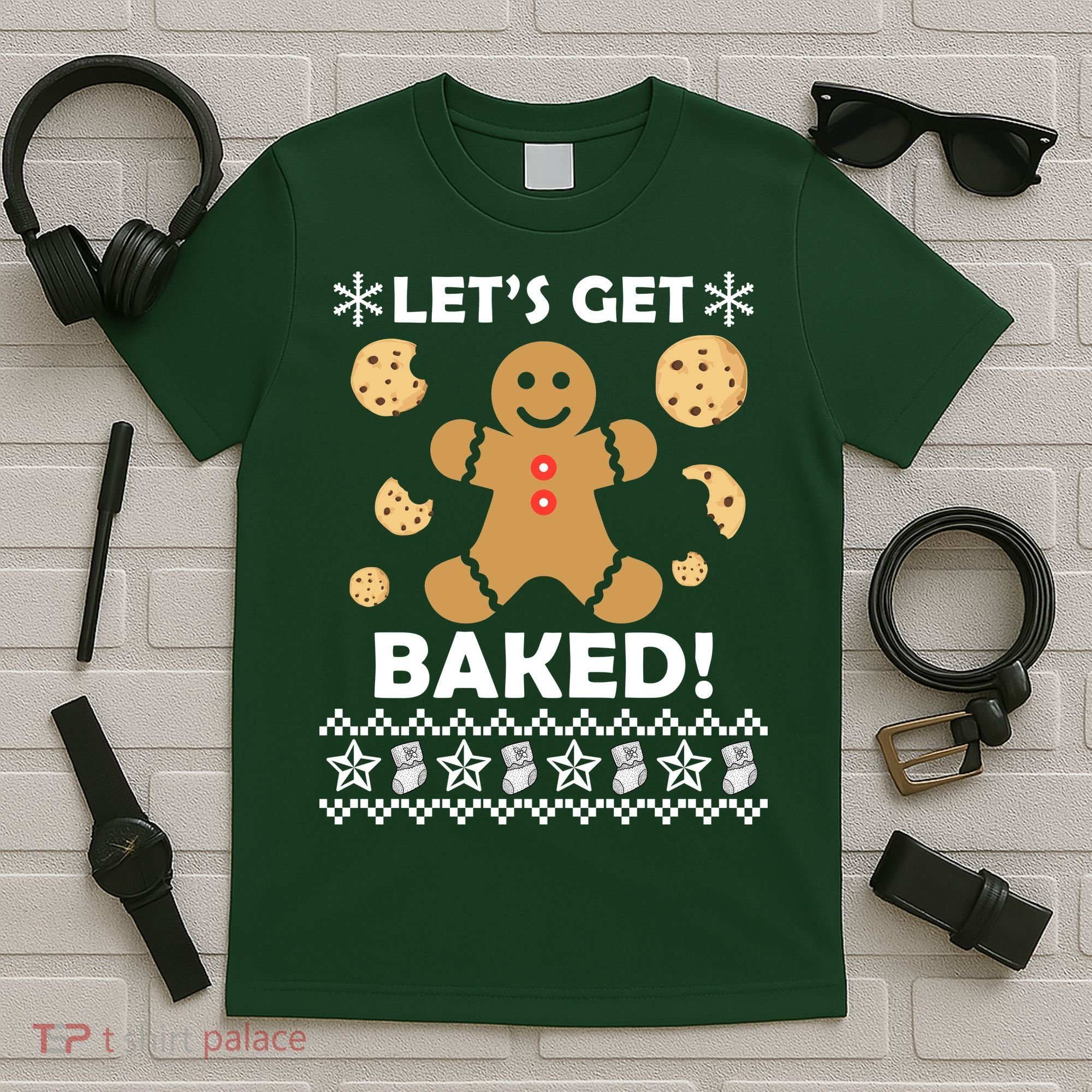Let's Get Baked Gingerbread Cookie Ugly Christmas T-Shirt