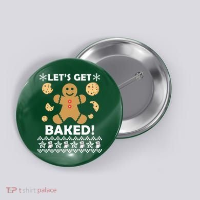 Let's Get Baked Gingerbread Cookie Ugly Christmas Button