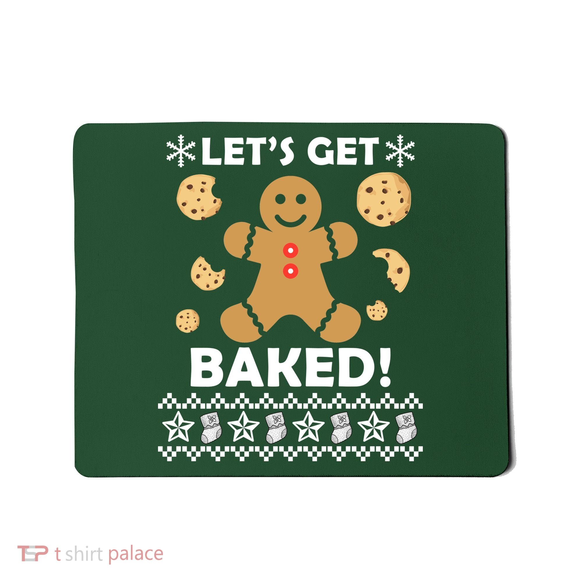 Let's Get Baked Gingerbread Cookie Ugly Christmas Mousepad
