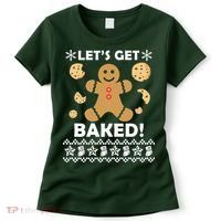 Let's Get Baked Gingerbread Cookie Ugly Christmas Women's T-Shirt thumb 0