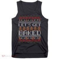 Lets Get Baked Ugly Christmas Sweater Tank Top thumb 0