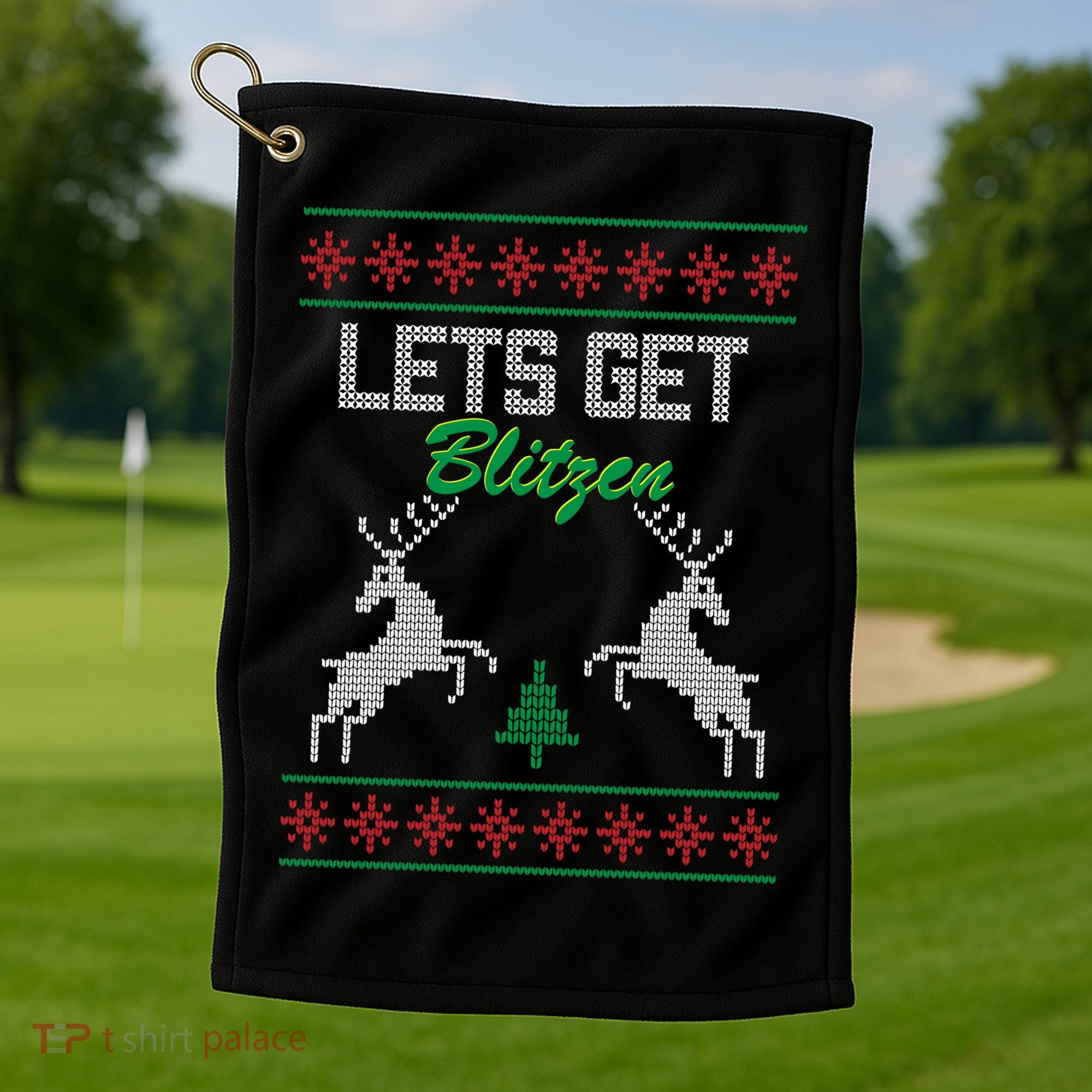 Lets Get Blitzen Golf Towel