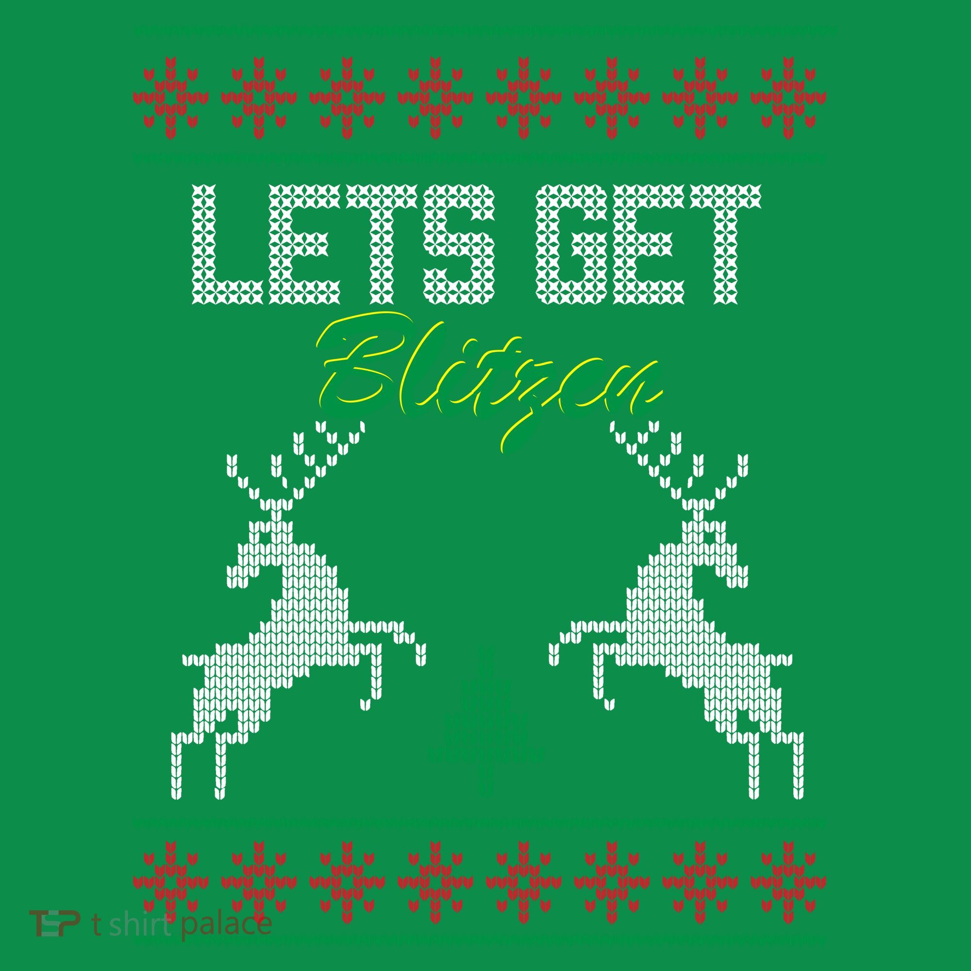 Lets Get Blitzen Sweatshirt