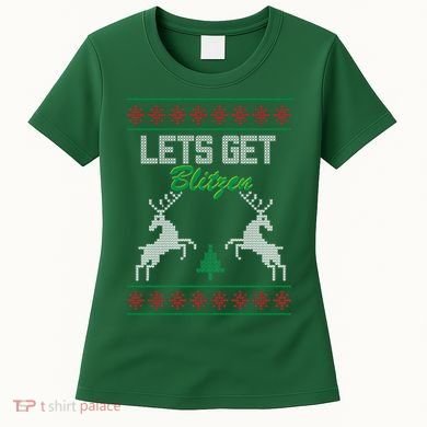 Lets Get Blitzen Women's T-Shirt