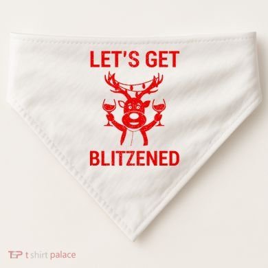 Let's Get Blitzened USA-Made Doggie Bandana