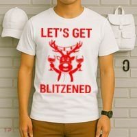 Let's Get Blitzened T-Shirt thumb 6