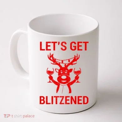 Let's Get Blitzened Coffee Mug