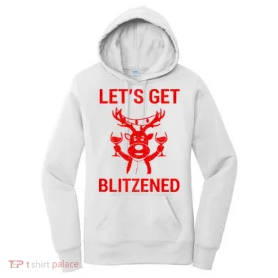 Let's Get Blitzened Women's Hoodie