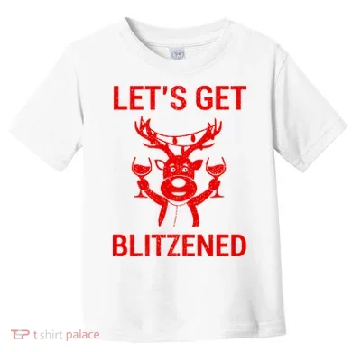 Let's Get Blitzened Toddler T-Shirt