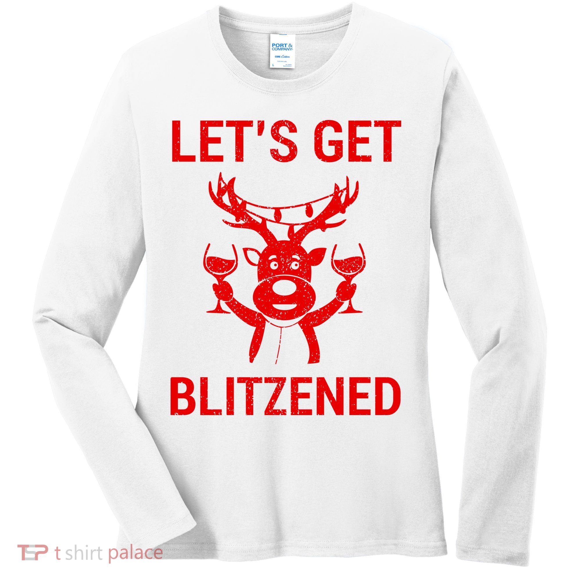 Let's Get Blitzened Women's Long Sleeve Shirt