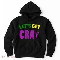 Lets Get Cray Mardi Gras Party Hoodie thumb 0