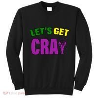 Lets Get Cray Mardi Gras Party Sweatshirt thumb 0