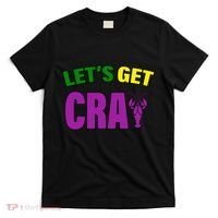 Lets Get Cray Mardi Gras Party T-Shirt thumb 0