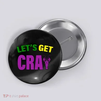 Lets Get Cray Mardi Gras Party Button