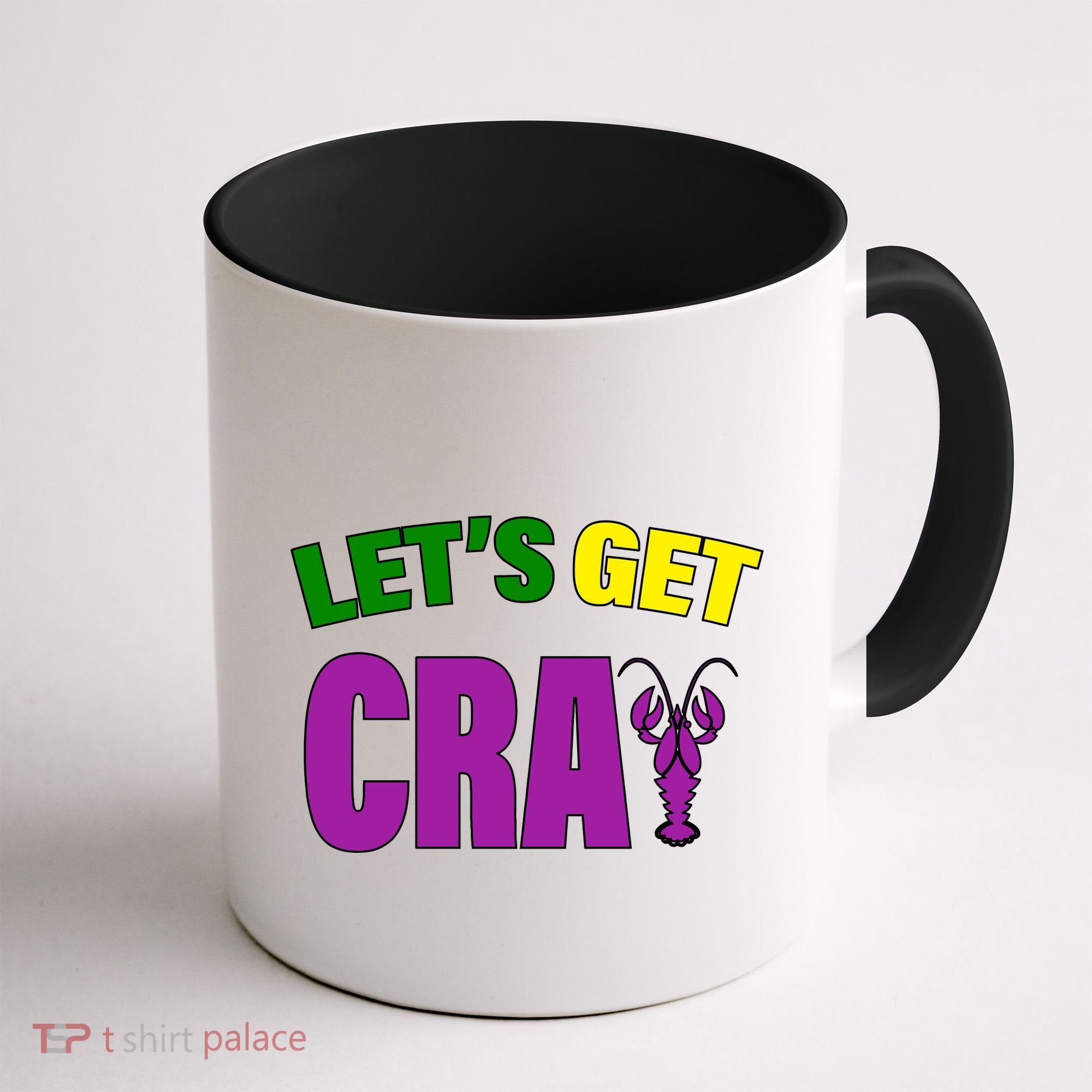 Lets Get Cray Mardi Gras Party Coffee Mug