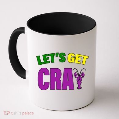 Lets Get Cray Mardi Gras Party Coffee Mug