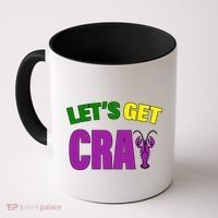 Lets Get Cray Mardi Gras Party Coffee Mug thumb 0