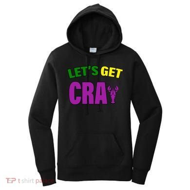 Lets Get Cray Mardi Gras Party Women's Hoodie