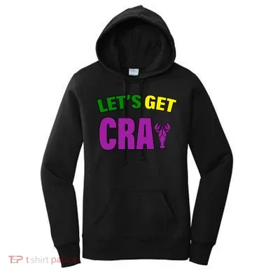 Lets Get Cray Mardi Gras Party Women's Hoodie