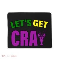 Lets Get Cray Mardi Gras Party Mousepad thumb 0