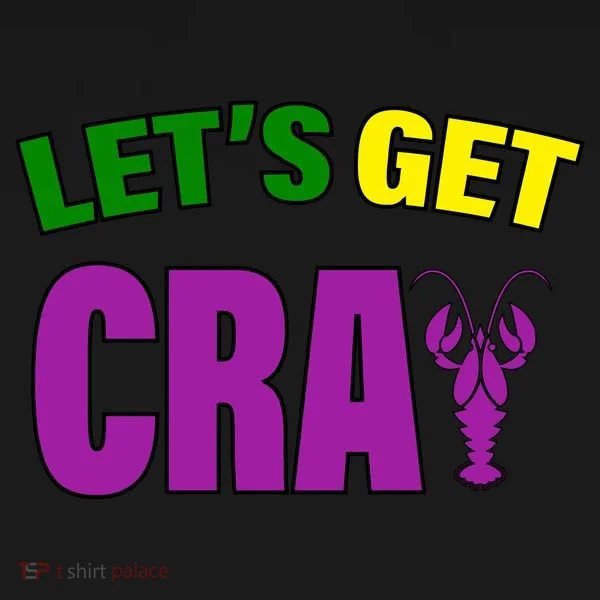 Lets Get Cray Mardi Gras Party Toddler Hoodie