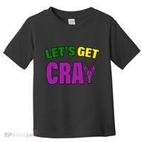 Lets Get Cray Mardi Gras Party Toddler T-Shirt thumb 0