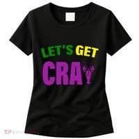 Lets Get Cray Mardi Gras Party Women's T-Shirt thumb 0