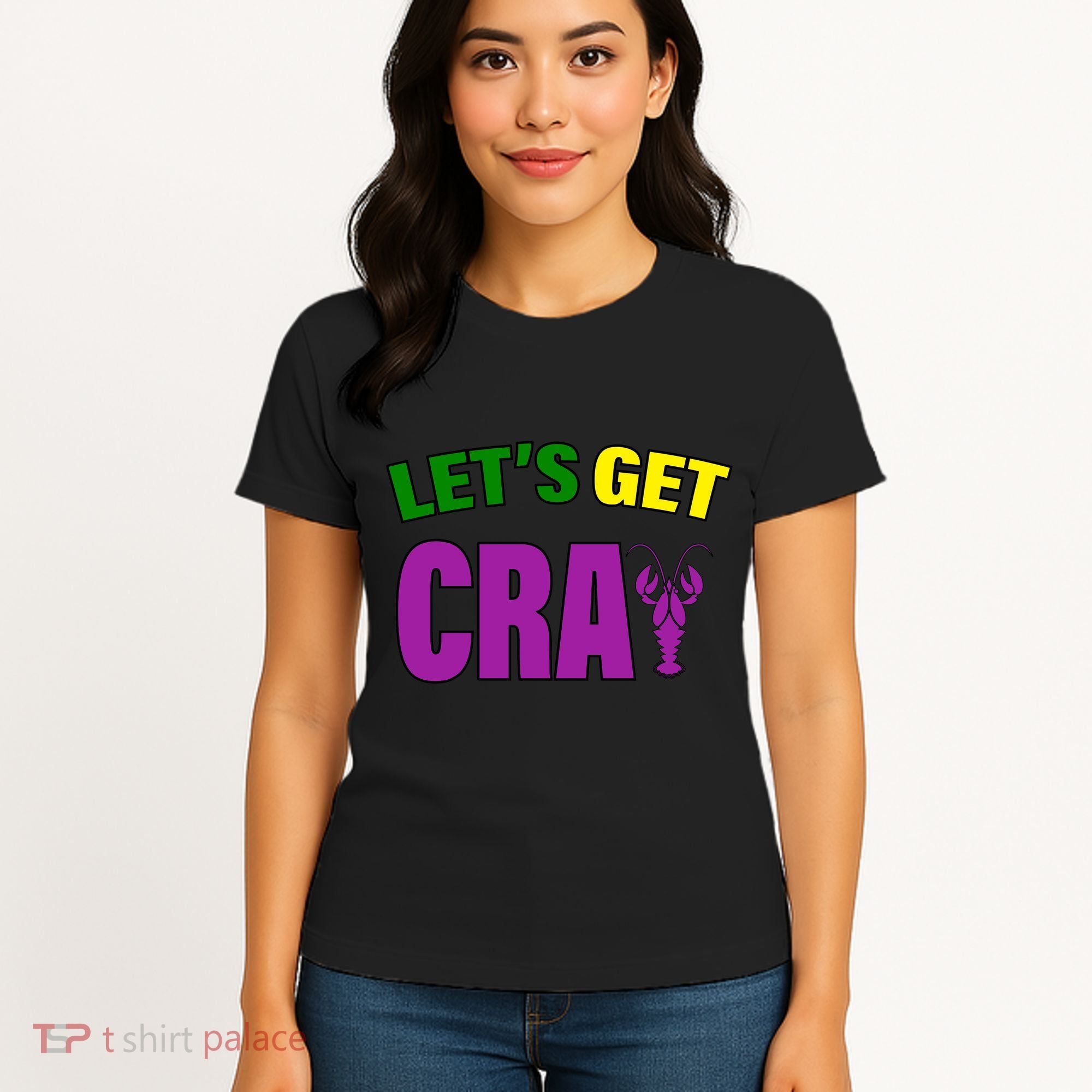 Lets Get Cray Mardi Gras Party Women's T-Shirt