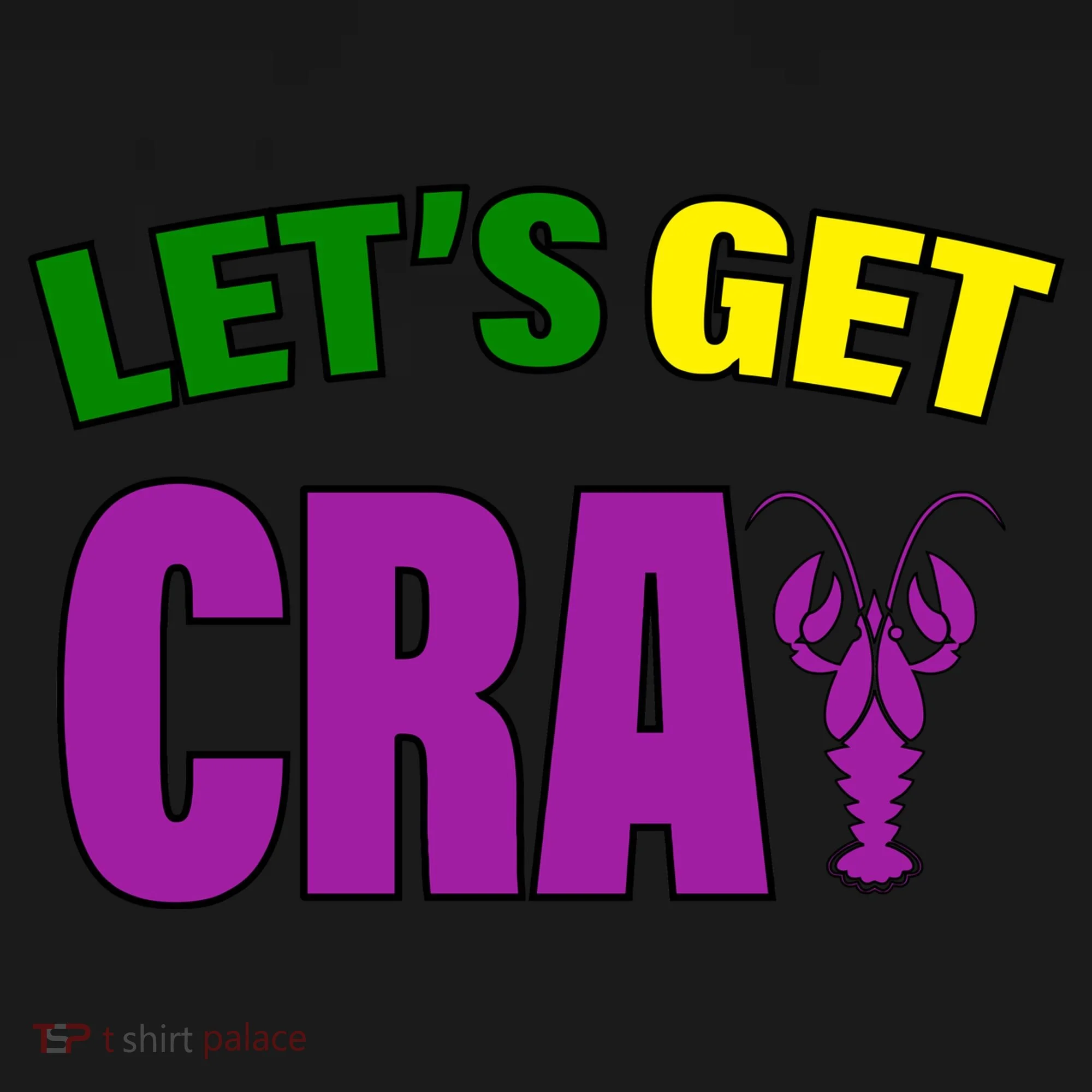 Lets Get Cray Mardi Gras Party Kids Sweatshirt