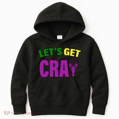 Lets Get Cray Mardi Gras Party Kids Hoodie