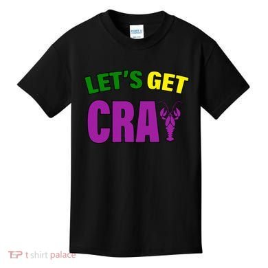 Lets Get Cray Mardi Gras Party Kids T-Shirt