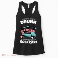 Let's Get Drunk Golf Cart Women's Tank Top thumb 0