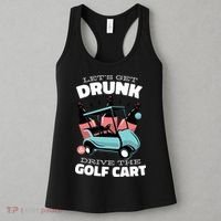 Let's Get Drunk Golf Cart Women's Tank Top thumb 3