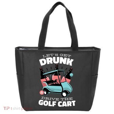 Let's Get Drunk Golf Cart Tote Bag