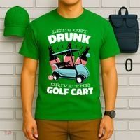 Let's Get Drunk Golf Cart T-Shirt thumb 6