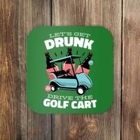 Let's Get Drunk Golf Cart Coaster thumb 0
