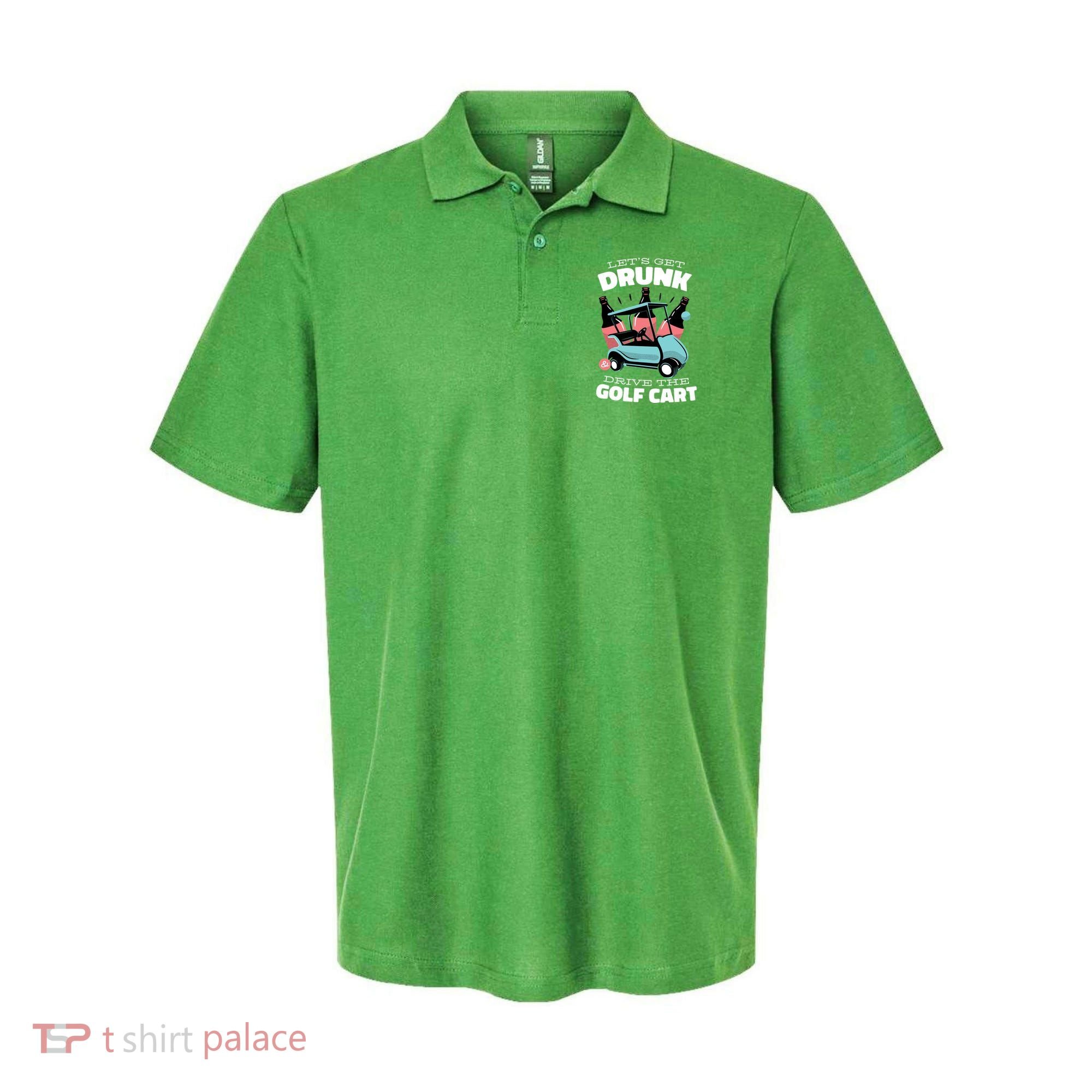 Let's Get Drunk Golf Cart Polo