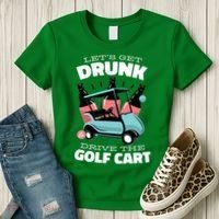 Let's Get Drunk Golf Cart Women's T-Shirt thumb 3