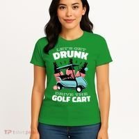 Let's Get Drunk Golf Cart Women's T-Shirt thumb 4