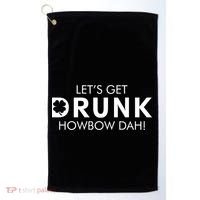Let's Get Drunk Howbow Dah! St. Patrick's Day Clover Golf Towel thumb 0