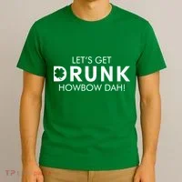 Let's Get Drunk Howbow Dah! St. Patrick's Day Clover T-Shirt thumb 3