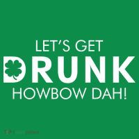 Let's Get Drunk Howbow Dah! St. Patrick's Day Clover Ornament thumb 1
