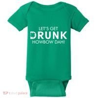 Let's Get Drunk Howbow Dah! St. Patrick's Day Clover Baby Bodysuit thumb 0
