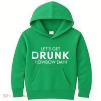 Let's Get Drunk Howbow Dah! St. Patrick's Day Clover Kids Hoodie thumb 0